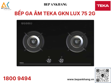   BẾP GAS 2 Vùng nấu Teka GKN LUX 75 2G - Made in Indonesia